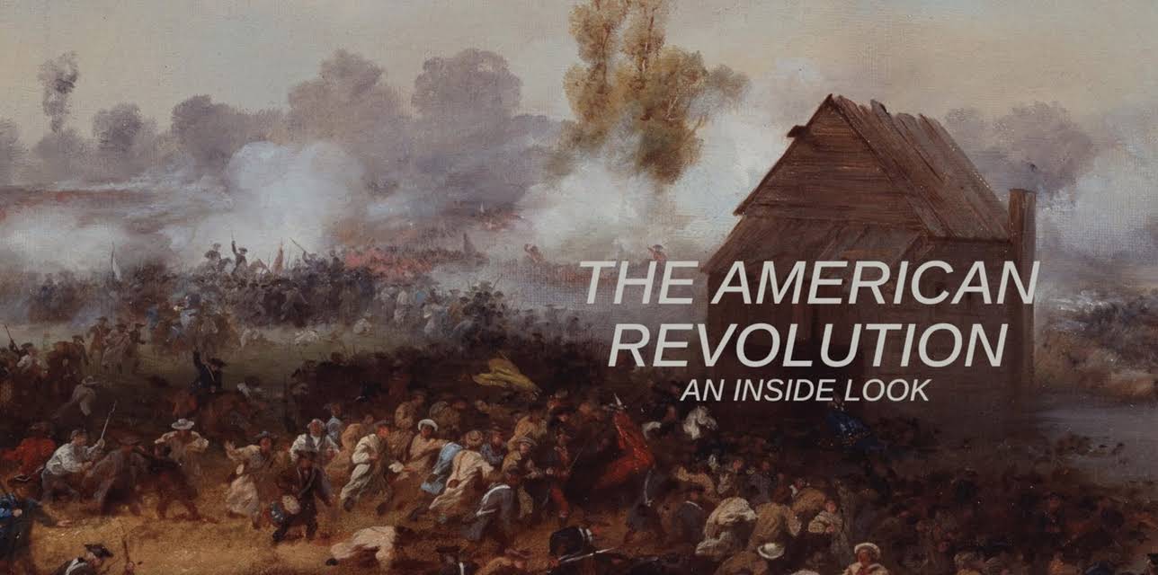 The American Revolution: An Inside Look