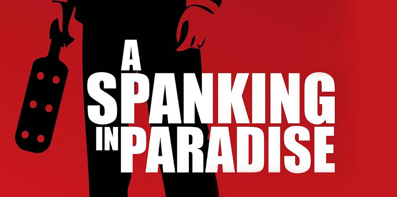 A Spanking in Paradise (2011)