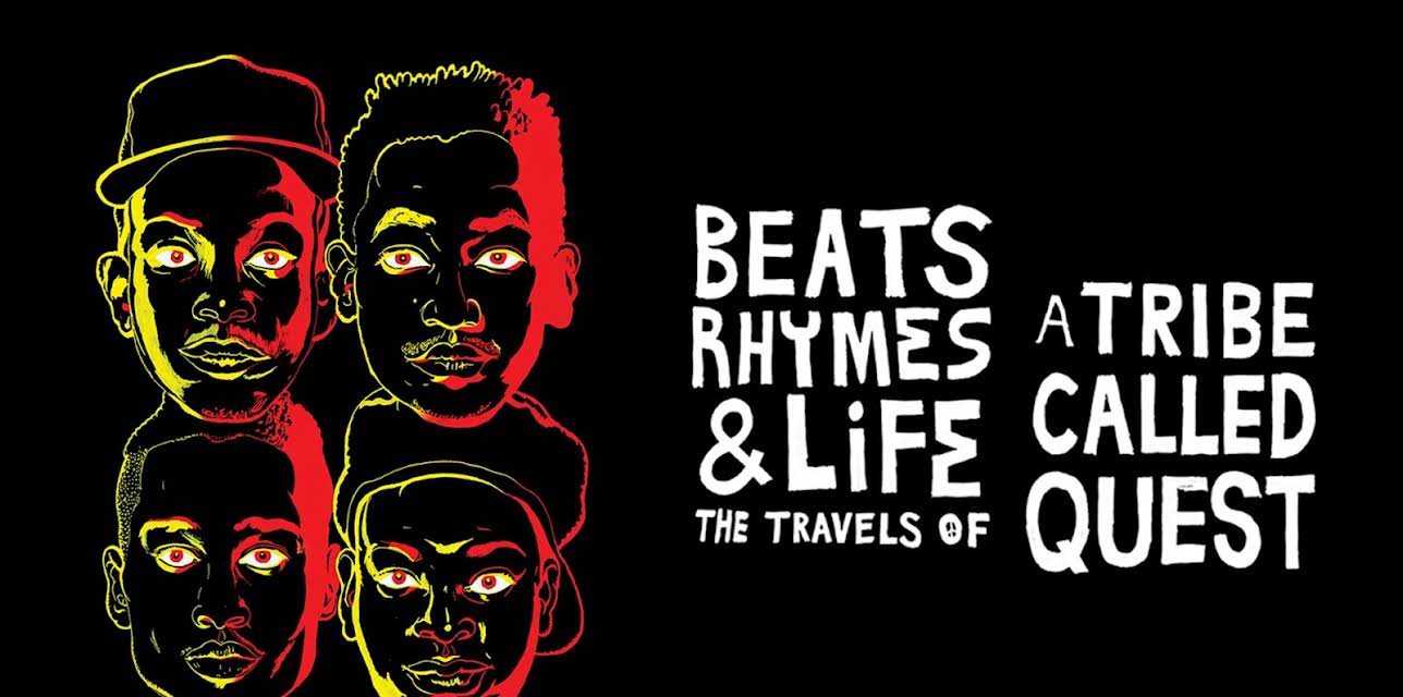 Beats, Rhymes & Life: The Travels of A Tribe Called Quest (2011)