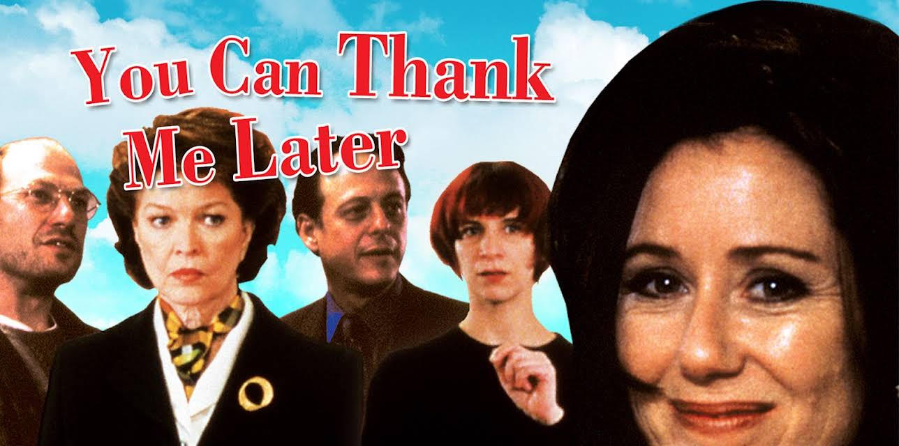 You Can Thank Me Later (1999)