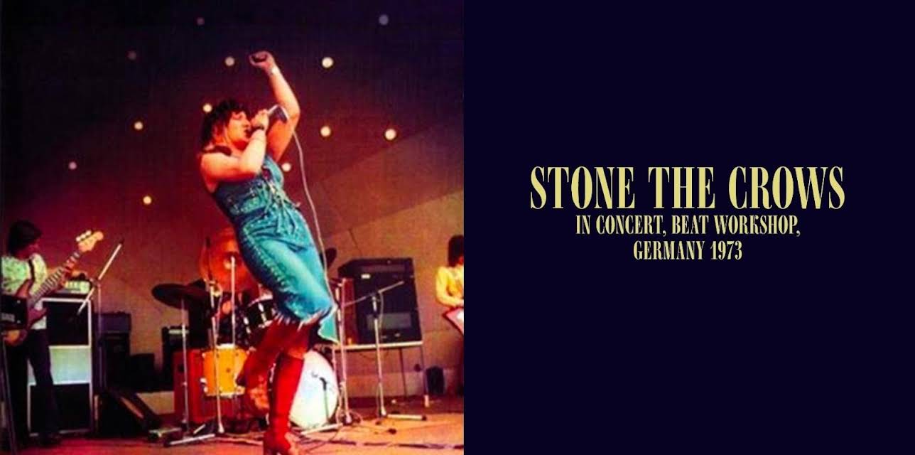 Stone The Crows - In Concert, Beat Workshop, Germany 1973 (1973)