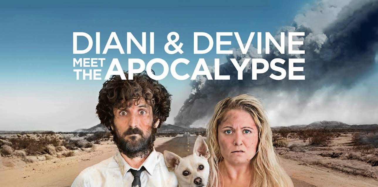 Diani & Devine Meet the Apocalypse (2023)