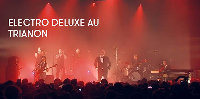 Electro Deluxe au Trianon (2013)