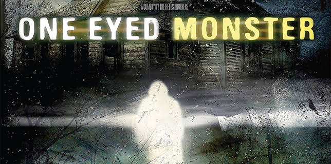 One-Eyed Monster (2008)