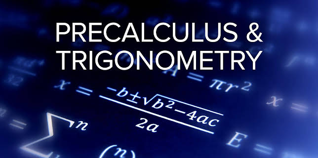 Mathematics Describing the Real World: Precalculus and Trigonometry