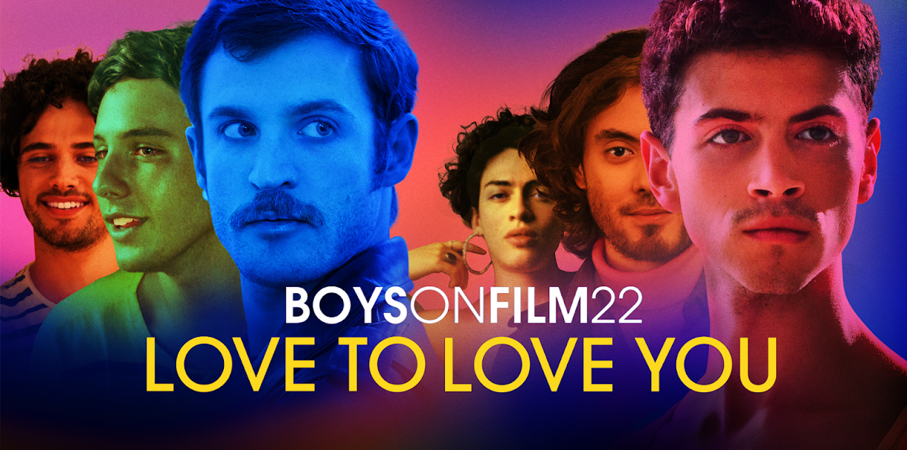 Boys on Film 22: Love to Love You (2022)