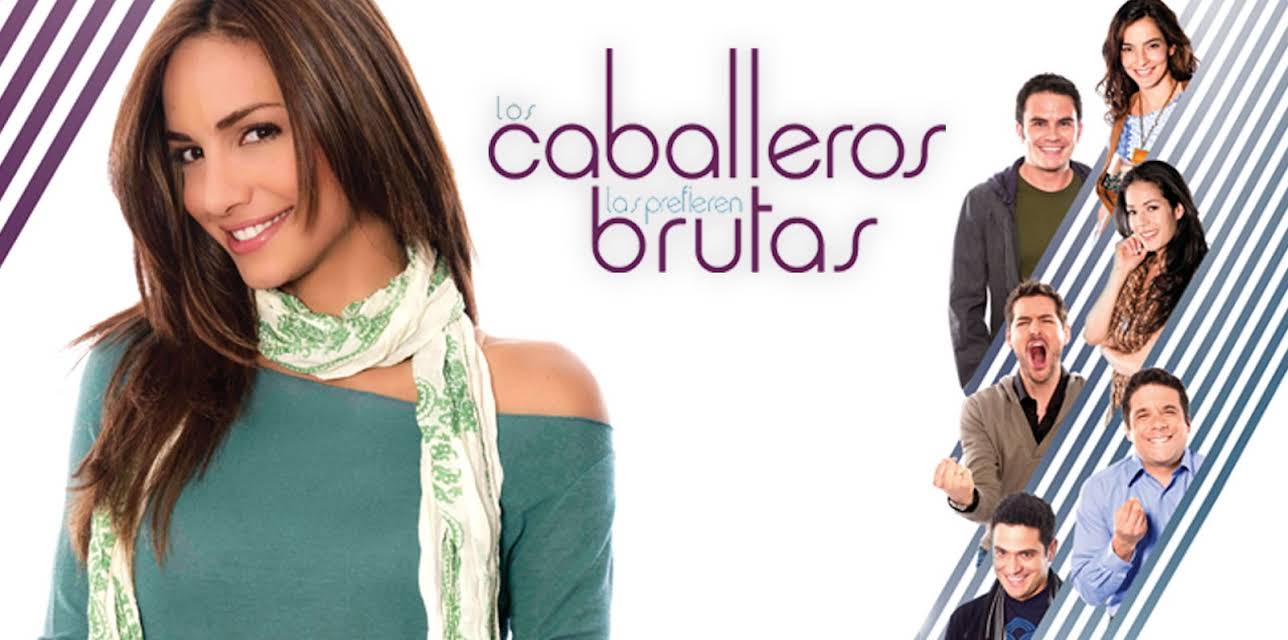 Los Caballeros las Prefieren Brutas season-1