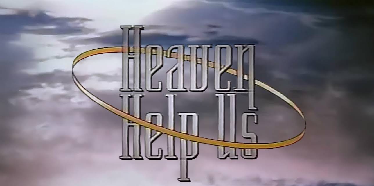 Heaven Help Us