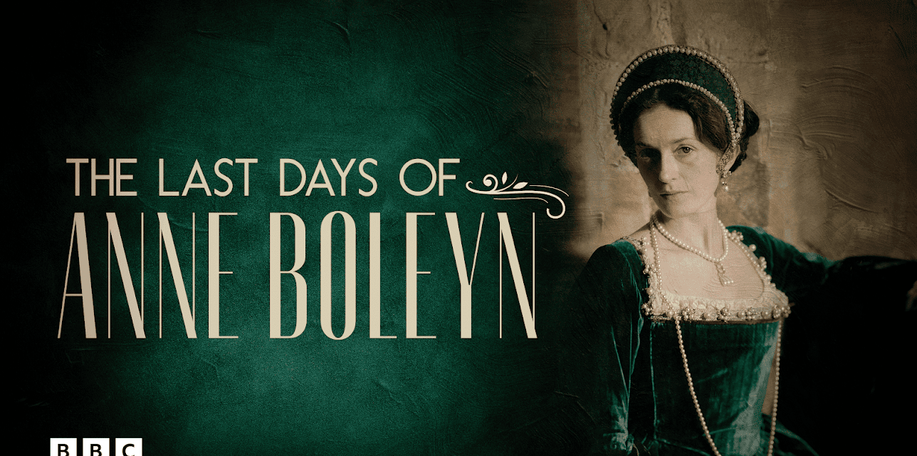 The Last Days of Anne Boleyn (2013)