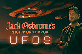 Jack Osbourne's Night of Terror: UFOs: Night of Terror: UFOs