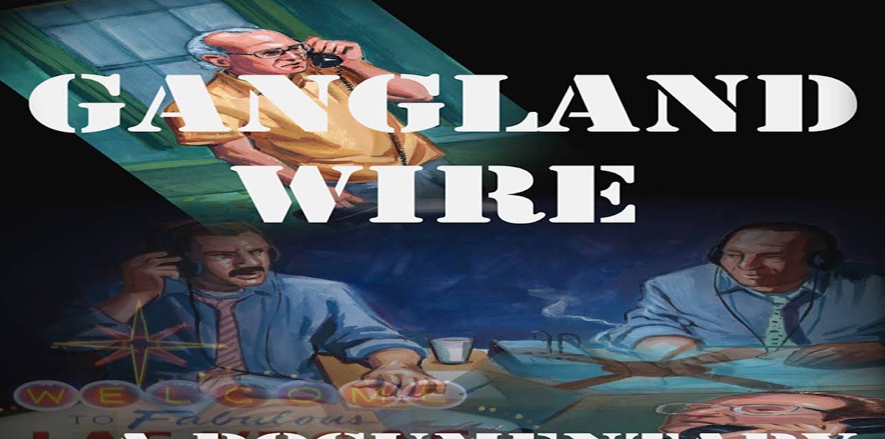 Gangland Wire (2013)