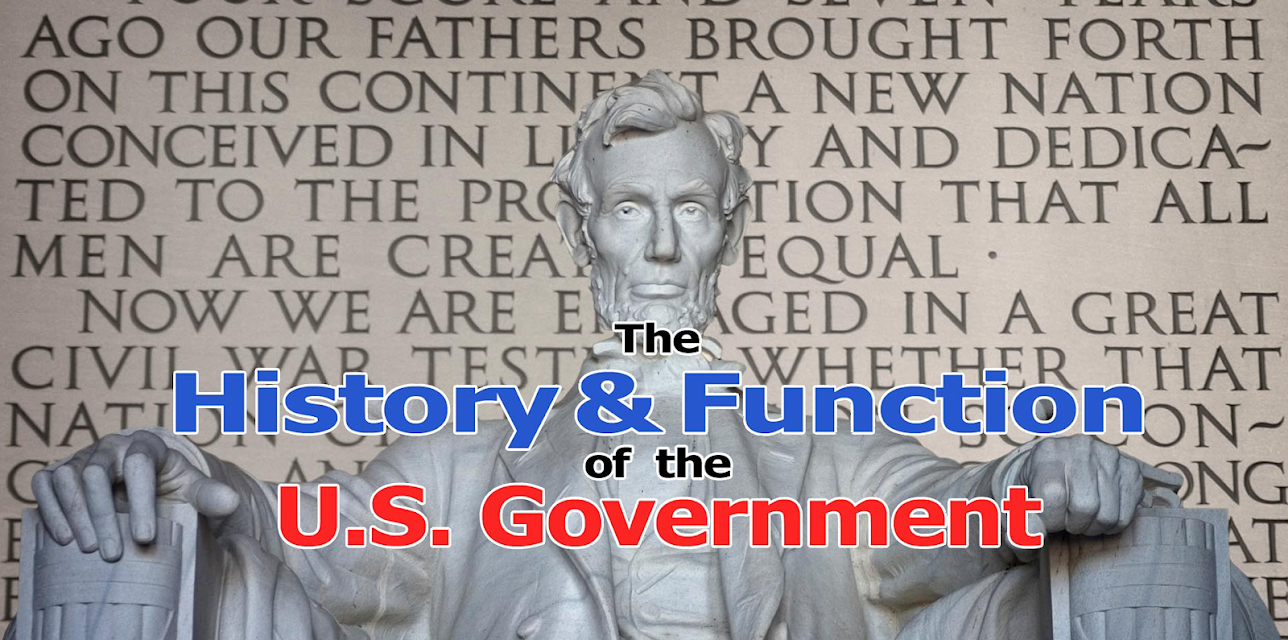 The History and Function of the U.S. Government