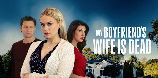 My Boyfriend's Wife is Dead