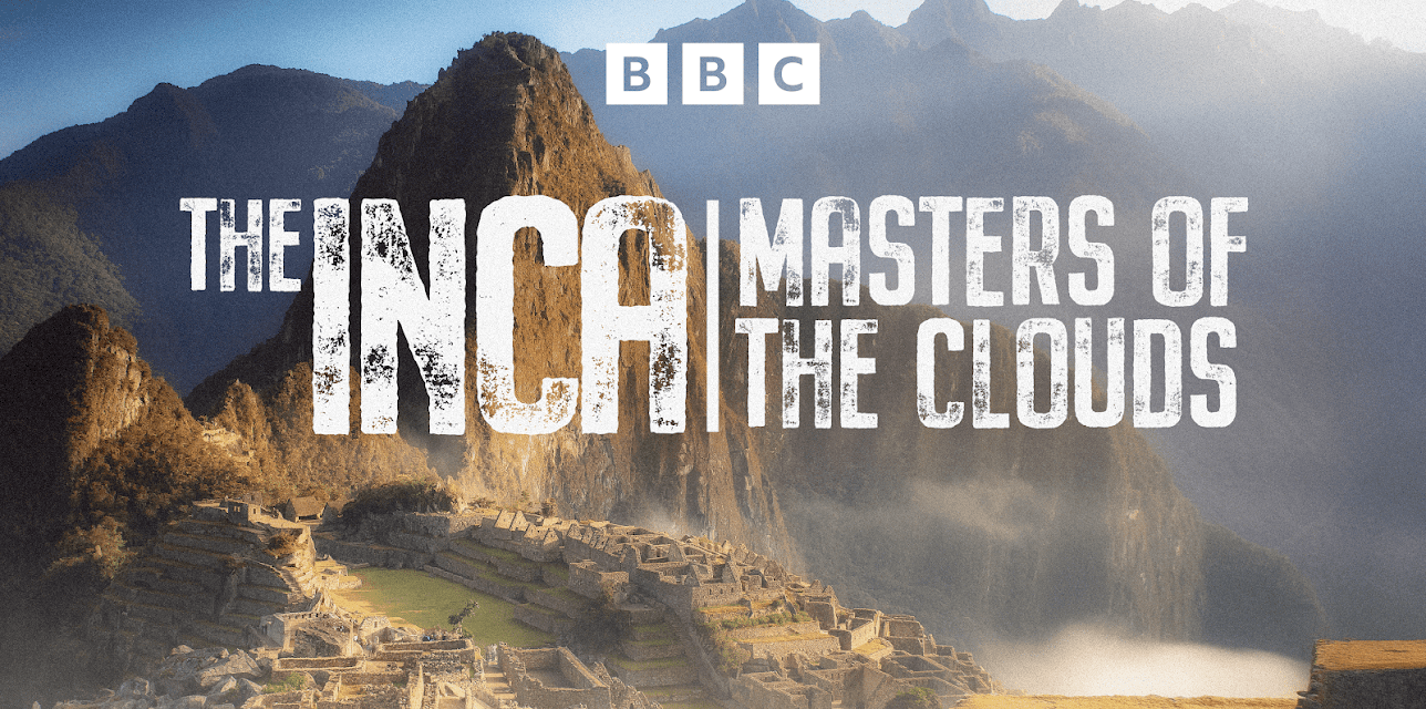 The Inca: Masters of the Clouds