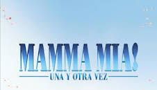 Mamma Mia! Una y otra vez