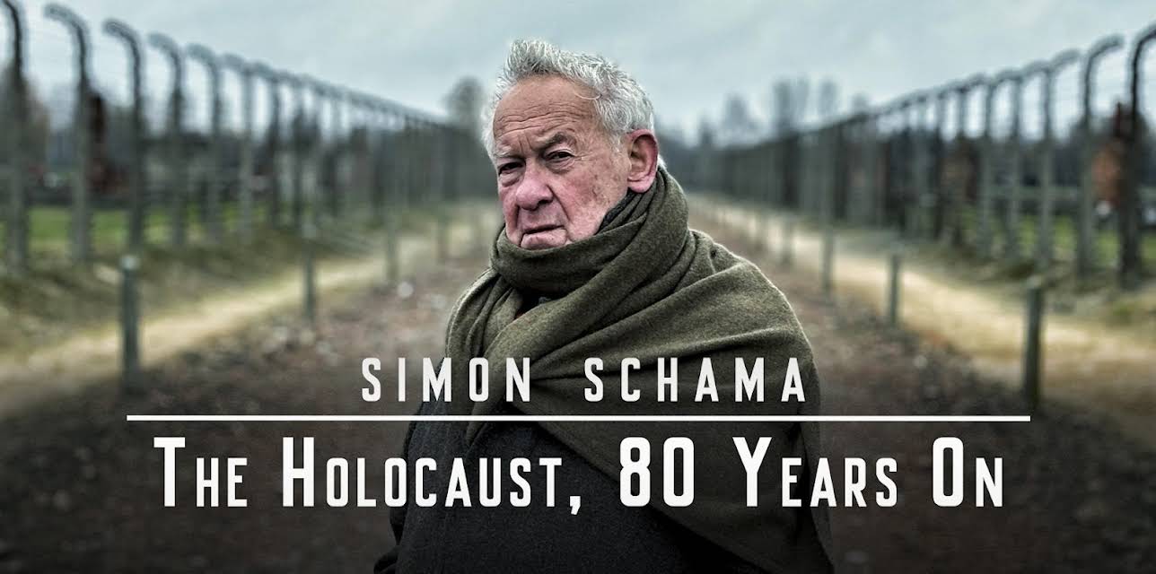 Simon Schama: The Holocaust, 80 Years On (2025)