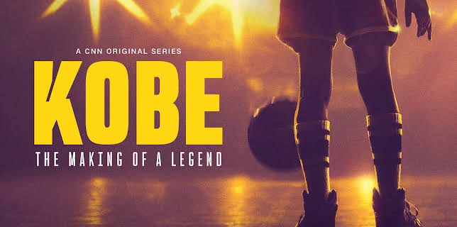 Kobe: The Making of a Legend