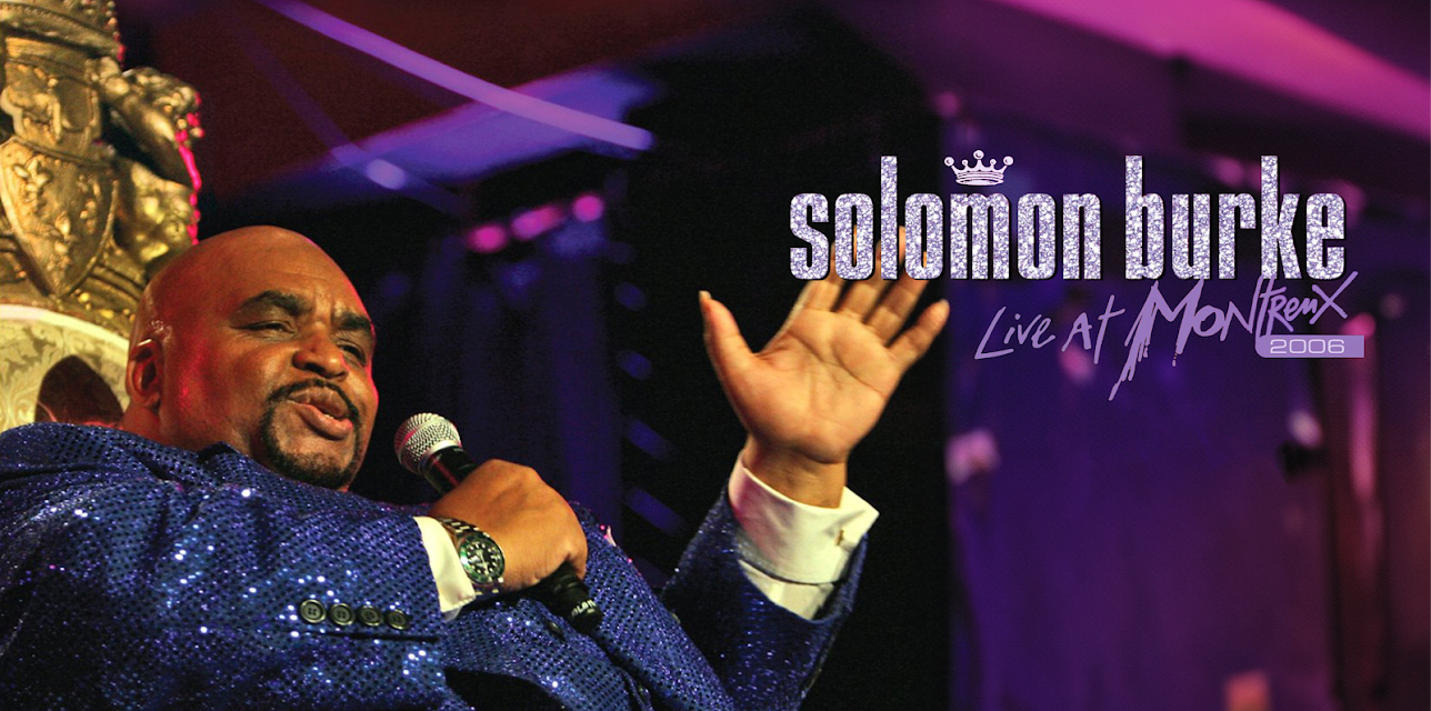 Solomon Burke - Live at Montreux 2006 (2013)