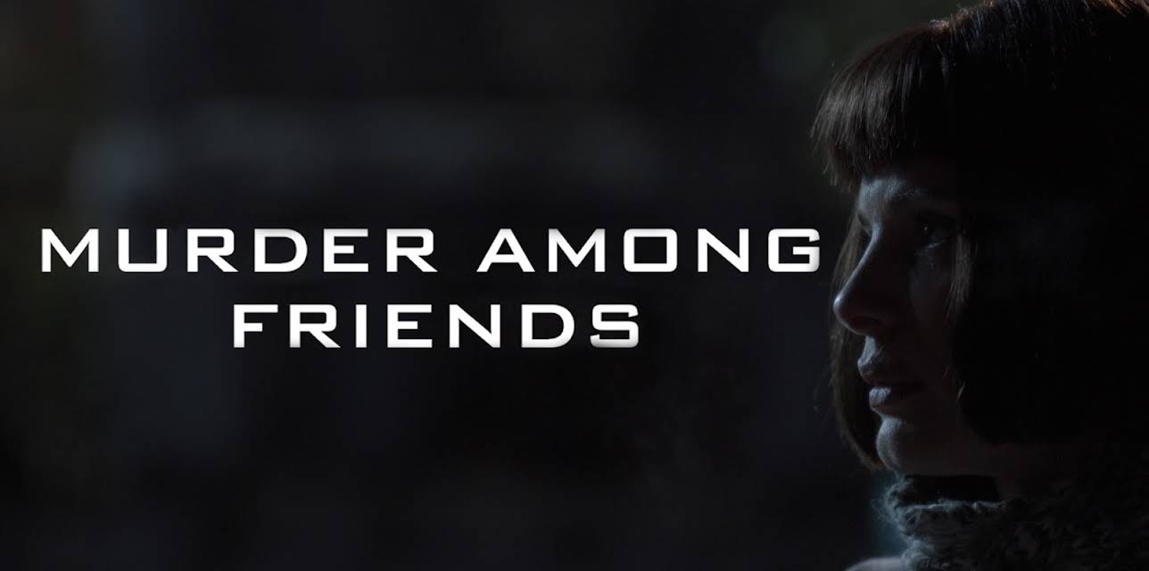Murder Among Friends (2010)
