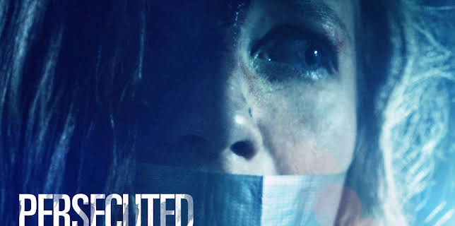 Persecuted (2019)