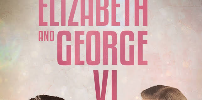 Elizabeth & George VI (2023)