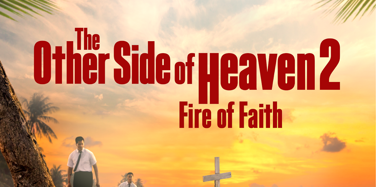 The Other Side of Heaven 2: Fire of Faith (2019)