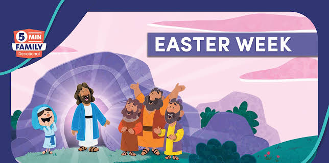 Easter Week - 5 Minute Family Devotional: Season 1