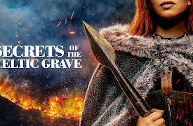 Secrets of the Celtic Grave: Secrets of the Celtic Grave