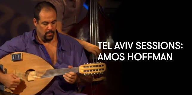 Tel Aviv Sessions: Amos Hoffman (2012)