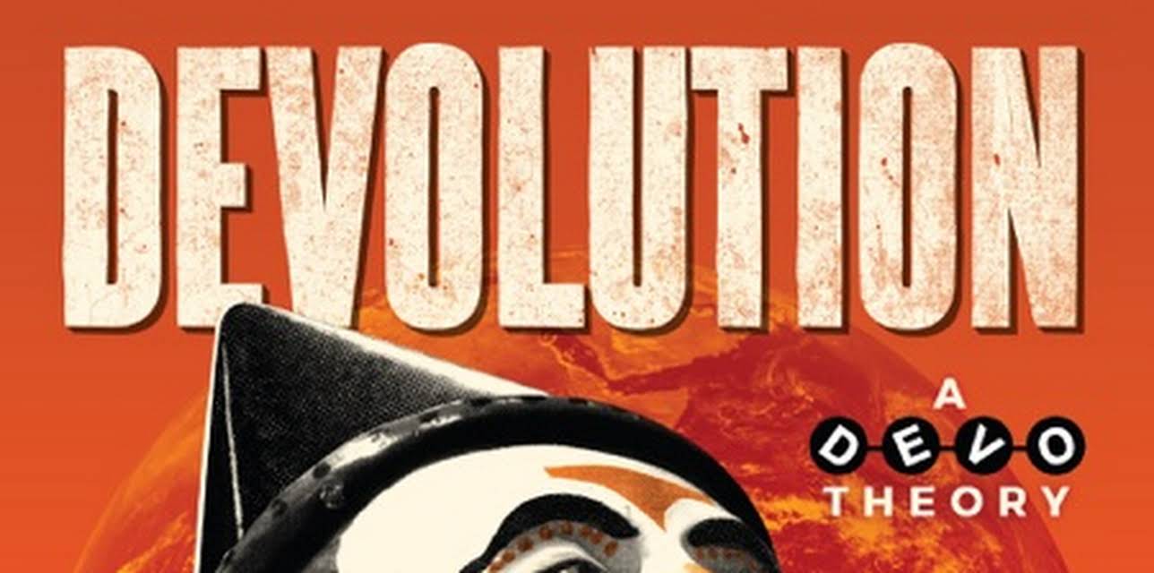Devolution: A Devo Theory (2021)