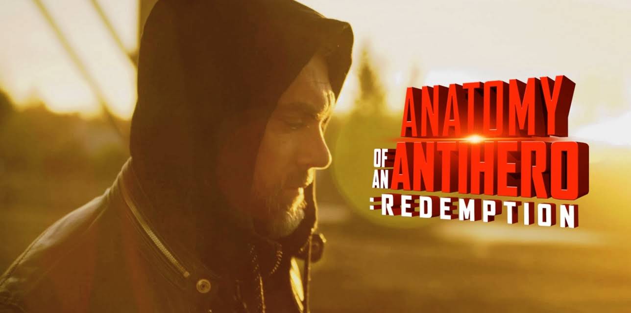 Anatomy of an Antihero: Redemption (2020)
