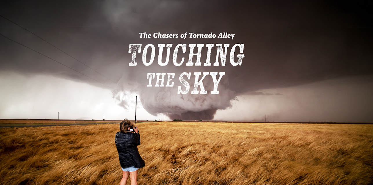 The Chasers of Tornado Alley: Touching the Sky (2024)