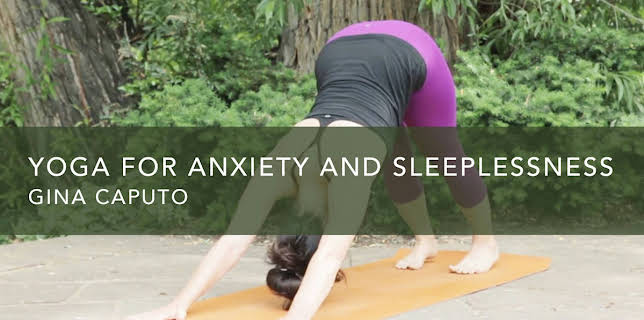 Yoga for Anxiety and Sleeplessness (2013)