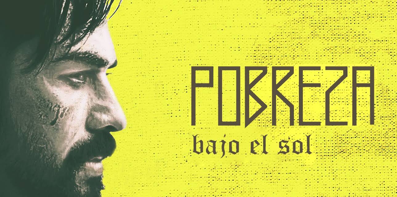 Pobreza Bajo El Sol (2018)
