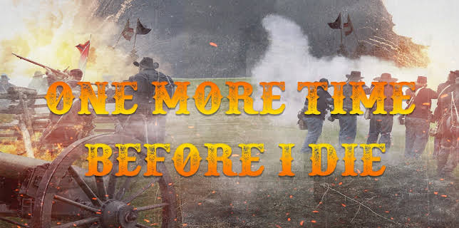 One More Time Before I Die (2022)