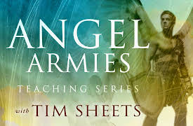 The Angel Armies Teaching Series with Tim Sheets: The Work of Angels Part 1