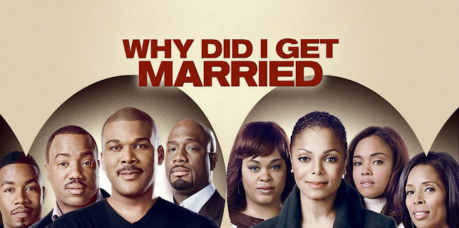 Tyler Perry's Why Did I Get Married (2007)