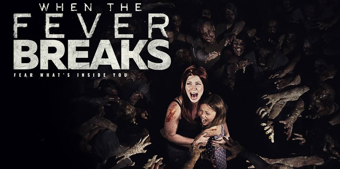 When the Fever Breaks (2019)