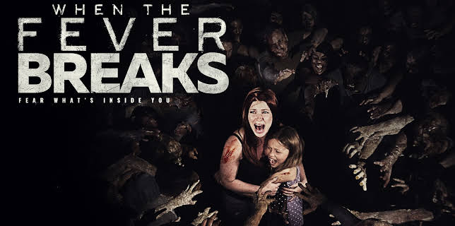 When the Fever Breaks (2019)