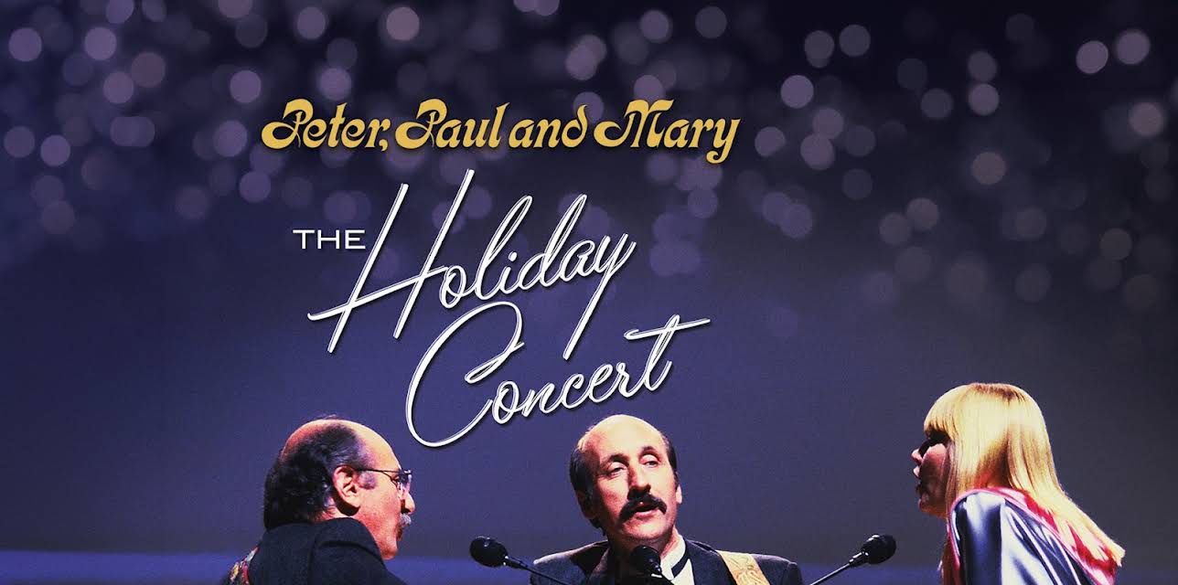 Peter, Paul and Mary: The Holiday Concert (1986)