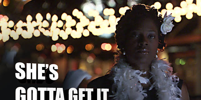 She's Gotta Get It (2013)