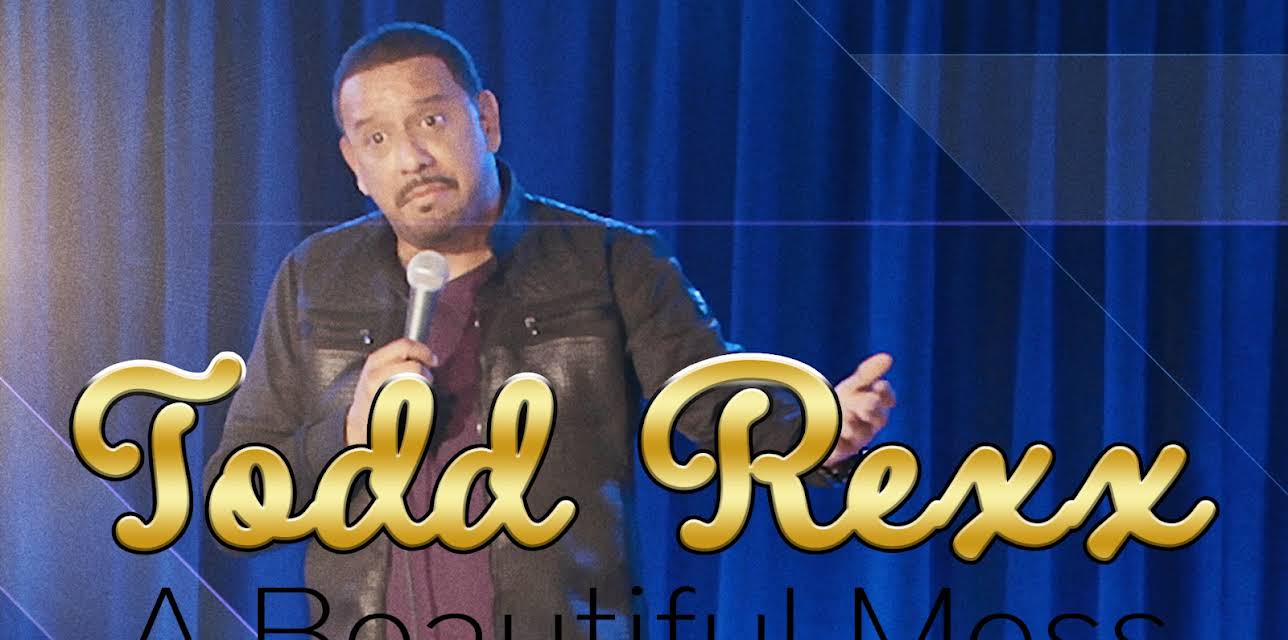 Todd Rexx: Beautiful Mess (2019)