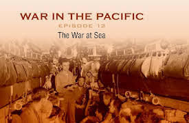 War in the Pacific: The War at Sea