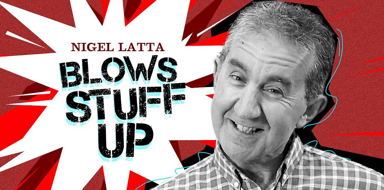 Nigel Latta Blows Stuff Up