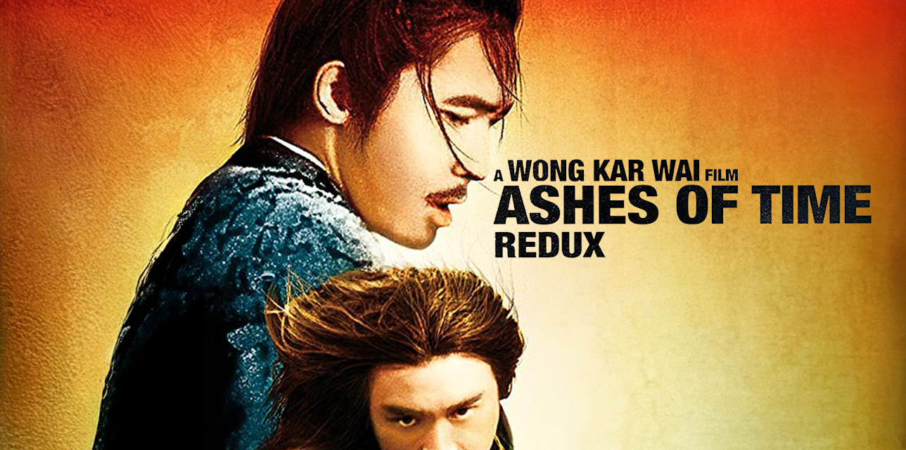 Ashes Of Time Redux (1995)