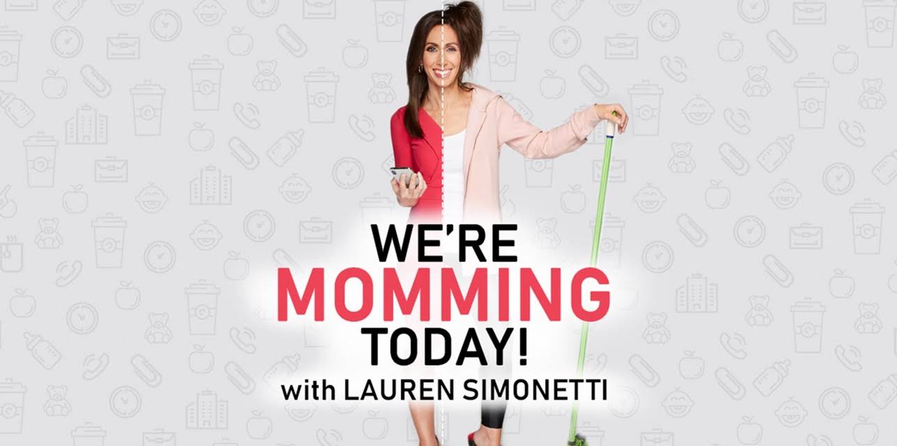 We're Momming Today! with Lauren Simonetti
