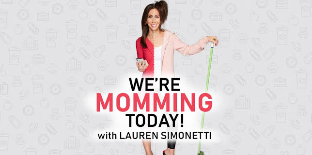 We're Momming Today! with Lauren Simonetti