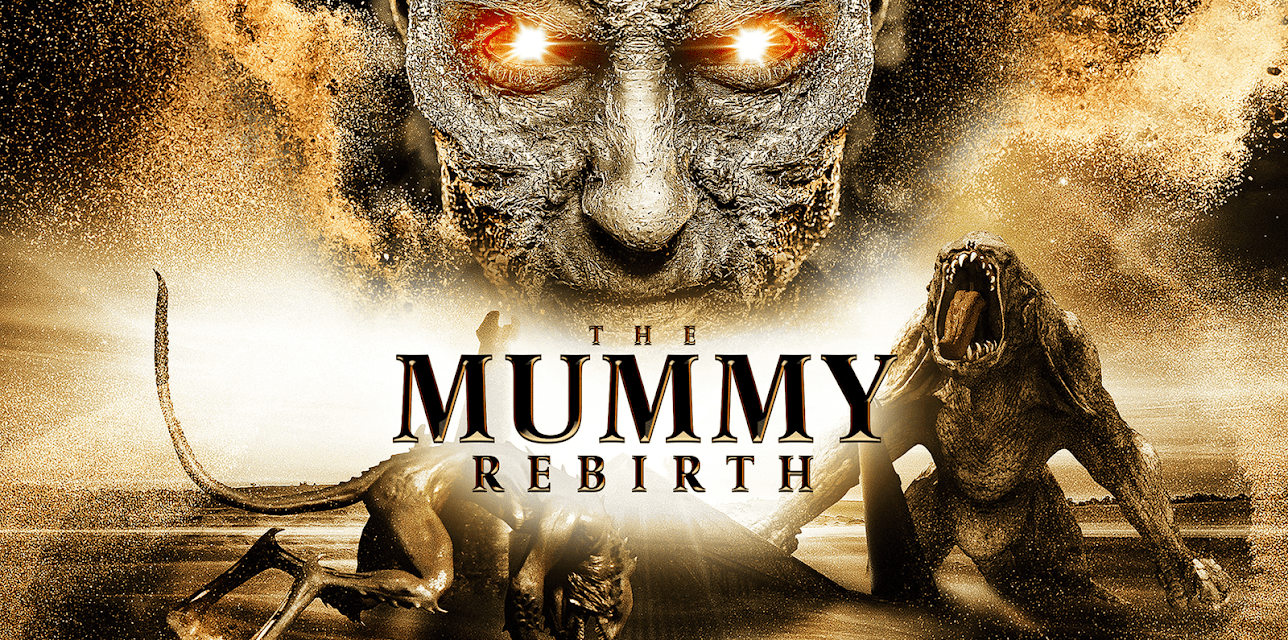 The Mummy Rebirth (2019)