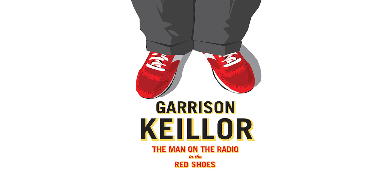Garrison Keillor The Man on the Radio with the Red Shoes (2009)