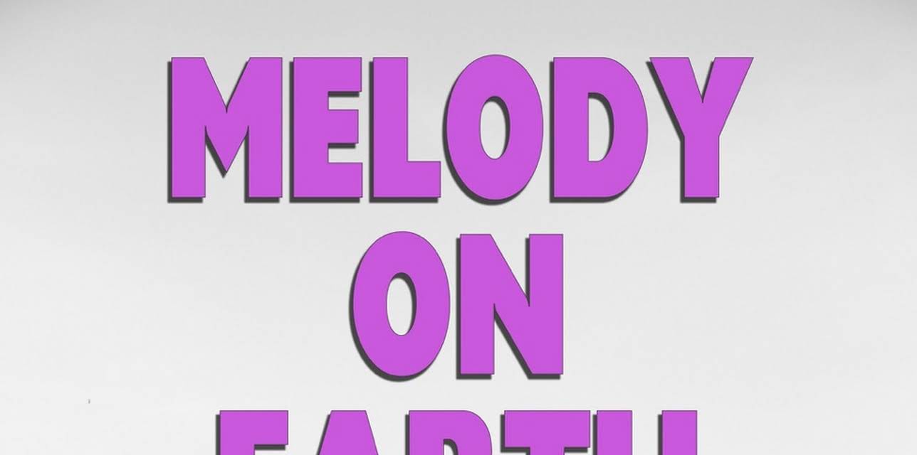 Melody on Earth (2018)